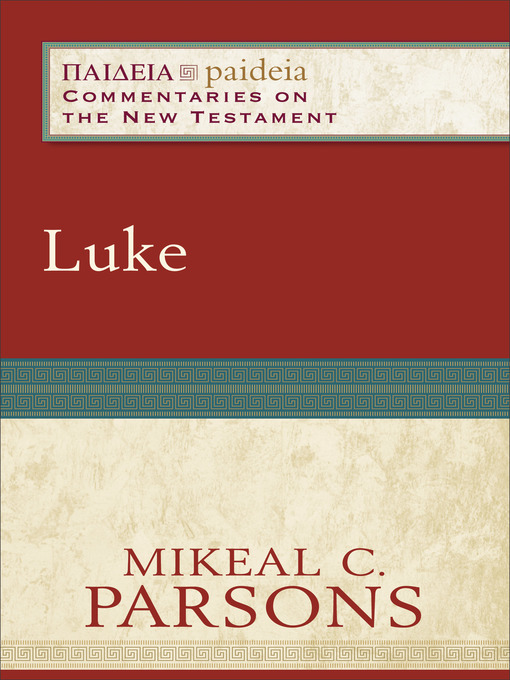 Title details for Luke by Mikeal C. Parsons - Available